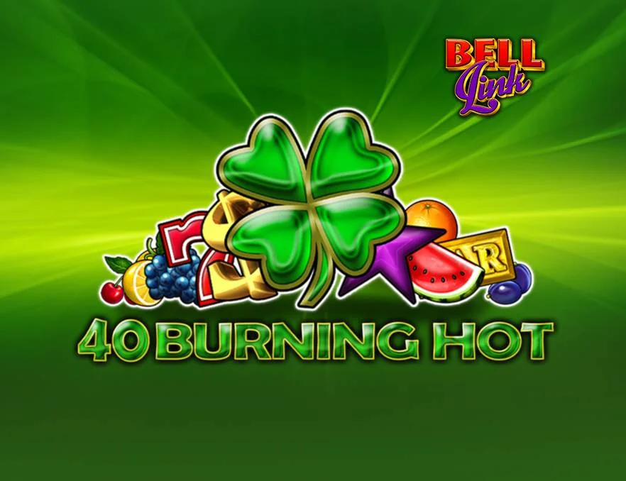 40 Burning Hot Bell Link